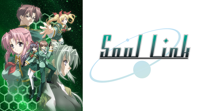 Soul Link 全12件 Dアニメストア ニコニコ支店のシリーズ ニコニコ動画